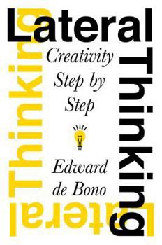 Paperback Lateral Thinking: Creativity Step by Step Book