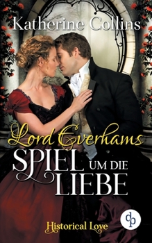 Paperback Lord Everhams Spiel um die Liebe [German] Book
