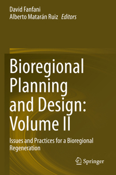 Paperback Bioregional Planning and Design: Volume II: Issues and Practices for a Bioregional Regeneration Book