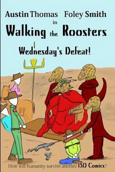 Paperback Walking the Roosters: Wednesday's Defeat Book