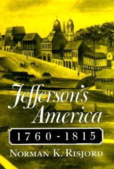 Hardcover Jefferson's America, 1760-1815 Book