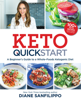 Paperback Keto Quick Start: A Beginner's Guide to a Whole-Foods Ketogenic Diet Book