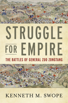 Hardcover Struggle for Empire: The Battles of General Zuo Zongtang Book
