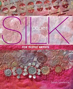 Paperback Silk Paper for Textile Artists Book