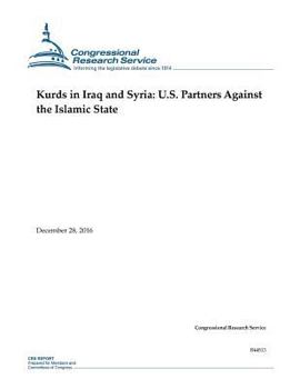 Paperback Kurds in Iraq and Syria: U.S. Partners Against the Islamic State Book