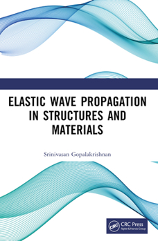 Paperback Elastic Wave Propagation in Structures and Materials Book