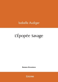 Paperback L'Épopée Savage [French] Book