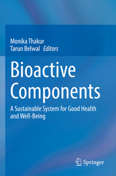 Paperback Bioactive Components: A Sustainable System for Good Health and Well-Being Book