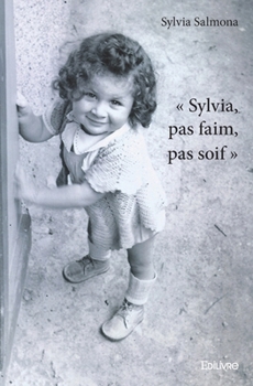 Paperback "Sylvia, pas faim, pas soif" [French] Book
