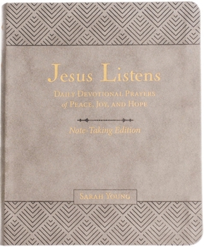 Leather Bound Jesus Listens Note-Taking Edition, Leathersoft, Gray, with Full Scriptures: Daily Devotional Prayers of Peace, Joy, and Hope (a 365-Day Prayer Book) Book