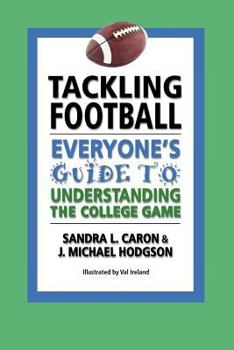 Paperback Tackling Football: Everyone's Guide to Understanding the College Game Book