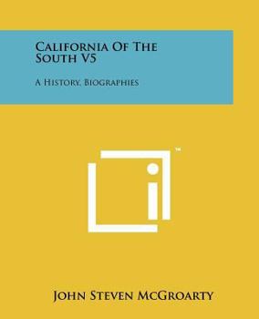 Paperback California of the South V5: A History, Biographies Book