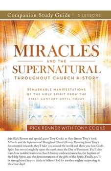 Paperback Miracles and the Supernatural Throughout Church History Study Guide Book