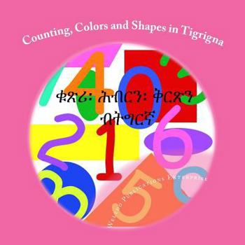 Paperback Counting, Colors and Shapes in Tigrigna [Tigrinya] Book