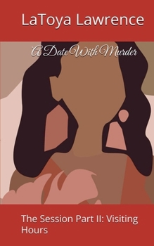 Paperback A Date With Murder: The Session Part II Visiting Hours Book