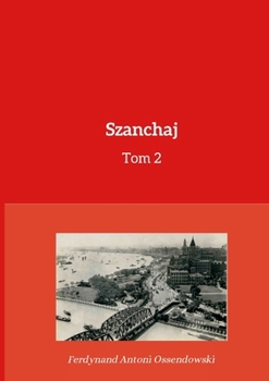Paperback Szanchaj Tom 2 [Polish] Book