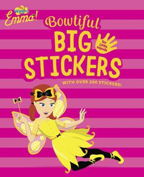Paperback The Wiggles Emma! Bowtiful Big Stickers for Little Hands Book