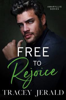 Free to Rejoice - Book #5 of the Amaryllis