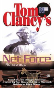 Tom Clancy's Net Force Explorers: Runaways - Book #16 of the Tom Clancy's Net Force Explorers