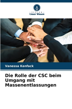 Paperback Die Rolle der CSC beim Umgang mit Massenentlassungen [German] Book