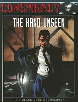 Paperback Conspiracy X: The Hand Unseen: The Black Book Sourcebook Book