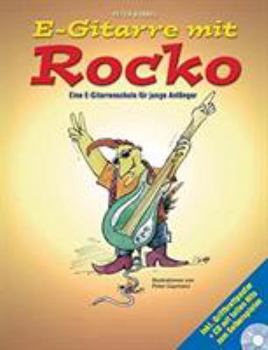 Paperback E-Gitarre Mit Rocko: Eine E-Gitarrenschule Fur Junge Anfanger (Book/CD) [German] Book