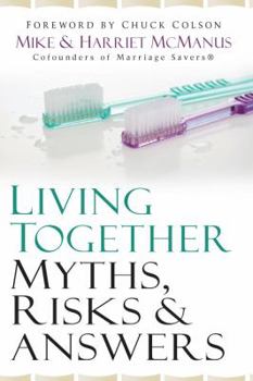 Hardcover Living Together: Myths, Risks & Answers Book
