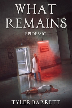 Paperback What Remains: Epidemic Book