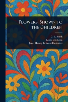 Paperback Flowers, Shown to the Children Book