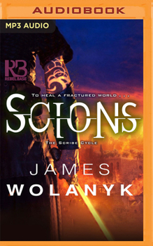 Scions - Book #3 of the Scribe Cycle