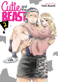 Cutie and the Beast, Vol. 2 - Book #2 of the Cutie and the Beast