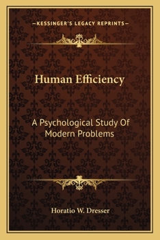 Paperback Human Efficiency: A Psychological Study Of Modern Problems Book