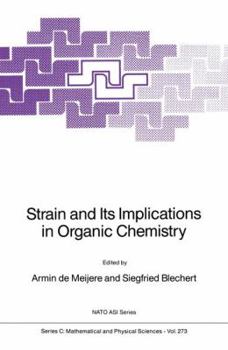 Paperback Strain and Its Implications in Organic Chemistry: Organic Stress and Reactivity Book