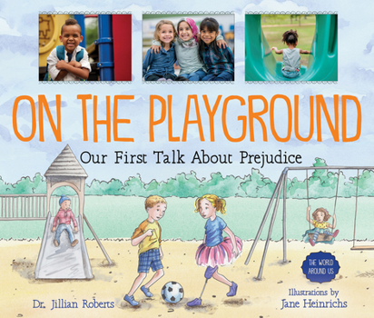 On the Playground: Our First Talk about Prejudice - Book  of the World Around Us