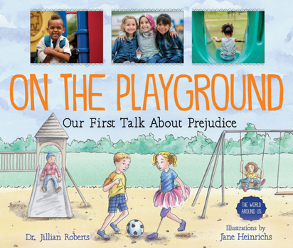 Hardcover On the Playground: Our First Talk about Prejudice Book