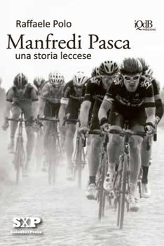 Paperback Manfredi Pasca: Una Storia Leccese [Italian] Book