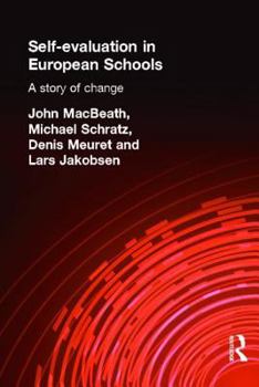 Paperback Self-Evaluation in European Schools: A Story of Change Book