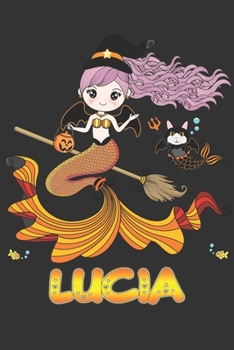 Lucia: Lucia Halloween Beautiful Mermaid Witch, Create An Emotional Moment For Lucia?, Show Lucia You Care With This Personal Custom Gift With Lucia's Very Own Planner Calendar Notebook Journal