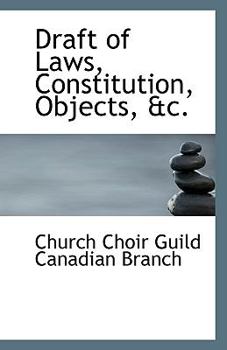 Paperback Draft of Laws, Constitution, Objects, &C. Book