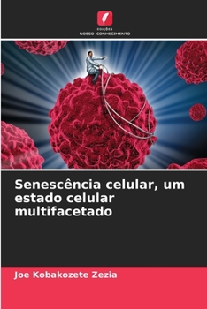 Paperback Senescência celular, um estado celular multifacetado [Portuguese] Book
