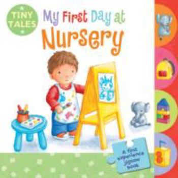 Hardcover My First Day at Nursery (Tiny Tales) Book