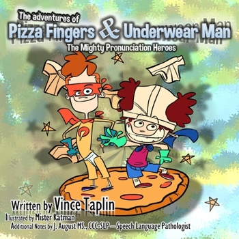 Paperback Pizza Fingers and Underwear Man: The Mighty Pronunciation Heroes Book