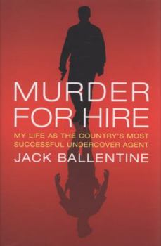 Hardcover Murder for Hire: My Life as the Country's Most Successful Undercover Agent Book