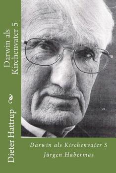 Paperback Darwin als Kirchenvater 5: Jürgen Habermas [German] Book