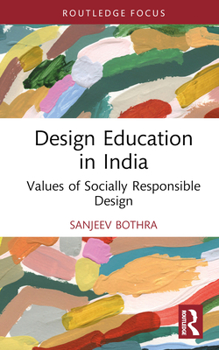 Hardcover Design Education in India: Values of Socially Responsible Design Book