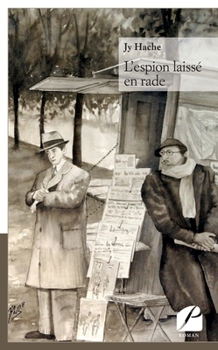 Paperback L'espion laissé en rade [French] Book
