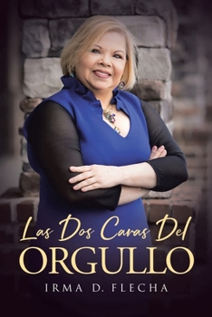 Paperback Las Dos Caras Del Orgullo [Spanish] Book