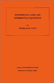 Paperback Exponential Sums and Differential Equations. (Am-124), Volume 124 Book