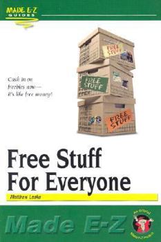 Paperback Free Stuff for Everyone Made E-Z Book