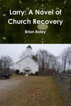 Paperback Larry: A Novel of Church Recovery Book
